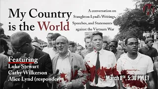 My Country is the World: Staughton Lynd's Writings and Activism Against the War in Vietnam