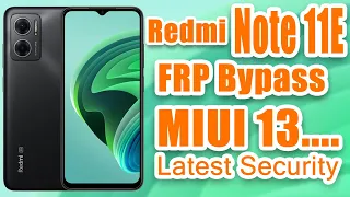 Redmi Note11E FRP Bypass MIUI 13 , Latest Security 2022 , #xiaomi #redmi #redminote11 #redminote11e