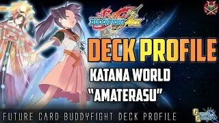 Future Card Buddyfight Deck Profile : (Katana World) ElectroDeity "Amaterasu" (Golden Garga)