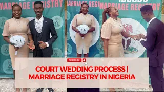 COURT WEDDING PROCESS | MARRIAGE REGISTRY IN NIGERIA