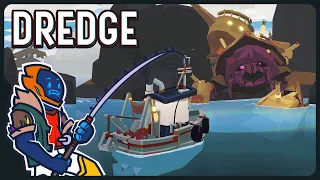 Goin Fishin For Eldritch Horrors! - Dredge