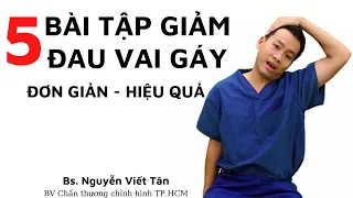 Các bài tập đau vai gáy giảm đau hiệu quả mà bạn có thể tập tại nhà hoặc cơ quan