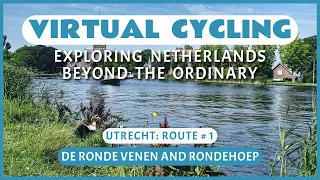 Virtual Cycling | Exploring Netherlands Beyond the Ordinary | Utrecht Route # 1