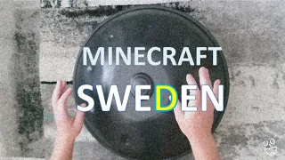 Minecraft Sweden Cover Impro on Handpan