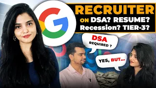 Hiring started? | GOOGLE Recruiter on Recession, Resume, Hiring Platforms, LinkedIn, DSA, CGPA... 🚀