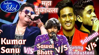 Sawai Bhatt Vs Salman Ali Vs Sunny Hindustani Vs Kumar Sanu | Indian Idol | Jeeta Tha Jiske Liye