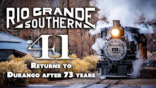 Rio Grande Southern 41 Returns to Durango!