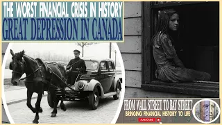 Shocking History: Why Canada's Great Depression Was The Worst Financial Crisis