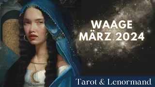 WAAGE MÄRZ 2024 || Dieser Neuanfang kommt unerwartet! Tarot & Lenormand