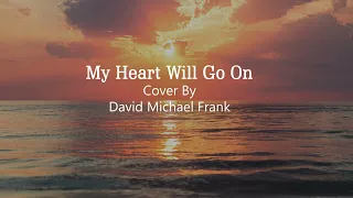 Lyrics My Heart Will Go On - Celine Dion (Future Sunsets / David Michael Frank Cover)