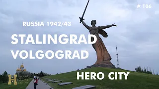 106 #Russia 1942/43 ▶ Battle of Stalingrad Сталинградская битва - Volgograd "Hero City"