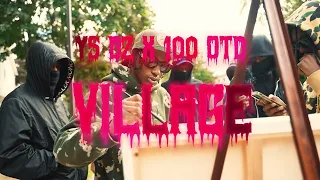 YS Dz & 100 OTD | VILLAGE (Official Music Video)