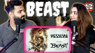 Beast - Official Trailer | Thalapathy Vijay | Sun Pictures | Nelson | Delhi Couple Reactions