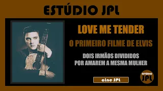 AMA-ME COM TERNURA (LOVE ME TENDER) - O 1º FILME COMO ATOR DE ELVIS PRESLEY | CINE JPL (01)