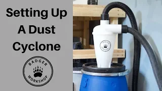 Setting Up A Dust Cyclone