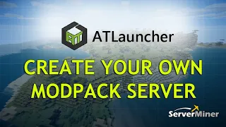 How to create a Modpack Server using ANY ATLauncher Modpack