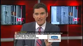 2012-07-31 - CBC Reports - Gangs inside Canada's Prisons