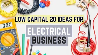 20 Low Capital Business Ideas for Electrical Engineers | Electrical Business Ideas