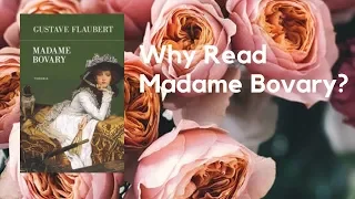 Why Read Madame Bovary?