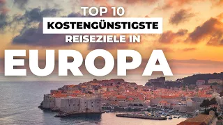 Top 10 der kostengünstigsten und schönsten Reiseziele in Europa - Reisen mit kleinem Budget 4k🌴