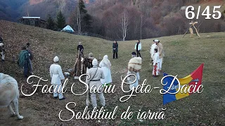 Focul Sacru Geto-Dacic: Solstiţiul de Iarnă (6/45)