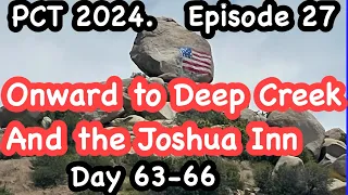 Episode 27 On the Trail to Deep Creek Hot Spring and Beyond