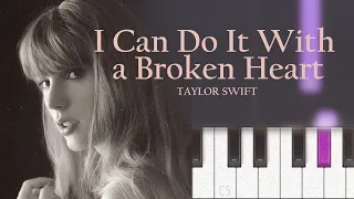 Taylor Swift - I Can Do It With a Broken Heart | Piano Tutorial