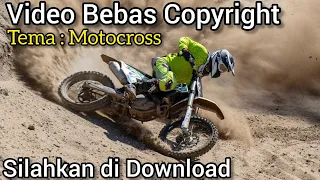 Video Gratis Motor Cross Bebas Copyright/ Video Bebas Hak Cipta/Silahkan Download Sekarang Juga