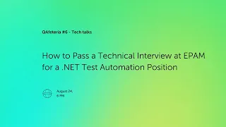 How to Pass a Technical Interview at EPAM for a .NET Test Automation Position