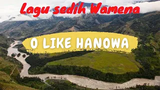 Lagu Sedih Wamena O Like Hanowa