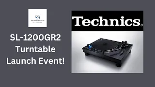 Technics SL-1200GR2 Turntable Launch Event!