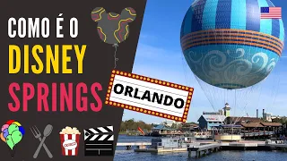 COMO É O DISNEY SPRINGS ORLANDO?  DICAS DO DISNEY SPRINGS - ANTIGO DOWNTOWN DISNEY ‹GATE 2 GATE›