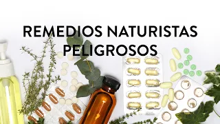 Remedios naturistas peligrosos | Martha Debayle