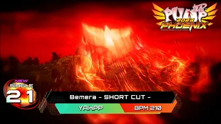 [PUMP IT UP PHOENIX] Bemera(비메라) - SHORT CUT - S21 (Phoenix Modified ver.)