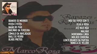 Marco Rosa - Rapazes e Raparigas: Quando Eu Morrer (Full Album)