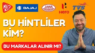 Bu Hintliler de Kim? Bu markalar alınır mı? Bajaj, Jawa, Hero ve TVS