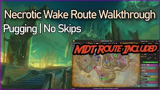 [Route Walkthrough] +13 Necrotic Wake Pug [Fortified]