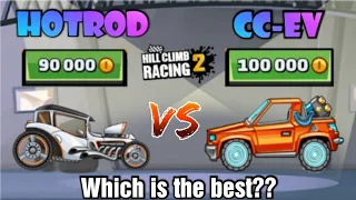 HOTROD V/S CC-EV COMPARISON BATTLE🔥 (WHICH IS THE BEST?)🤔 - HILL CLIMB RACING 2