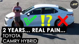 TOYOTA CAMRY HYBRID: Why? Pain! Any LOVE left? Owner Review | Toyota Camry Car Review Test Drive