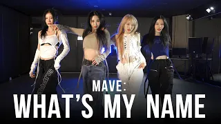 [FreeMind] MAVE: (메이브) - Whats My Name (Choreography fix ver.)