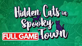 Hidden Cats in Spooky Town | Full Game | No Commentary