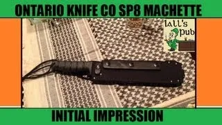 Ontario Knife Co. Spec Plus SP8 Machete: Initial Impression