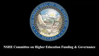 4/26/2024 - NSHE Committee on Higher Education Funding