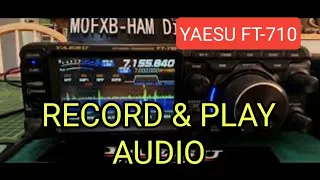 YAESU FT-710 Record Audio or CW