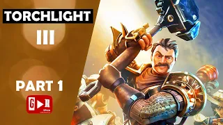 TORCHLIGHT 3 - PC Gameplay / Walkthrough / Character Creation / MAX Settings / No commentary / III