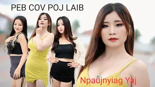 PEB COV POJ LAIB Npauj Nyiag Nkauj Tawm Tshiab 2022-23/Official MV/Original Music