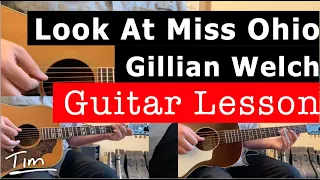 Gillian Welch Look At Miss Ohio Guitar Lesson, Chords, and Tutorial