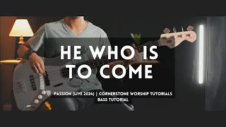 He Who Is To Come - Passion // Bass Tutorial