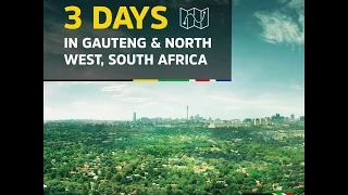 3 Days in Gauteng & North West Province, South Africa