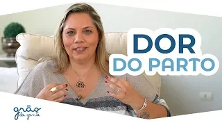 DOR DO PARTO: COMO LIDAR?! | Palavra do Especialista #30 com Adriana Vieira